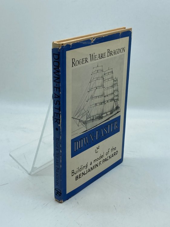 Image for Down-Easter Building a Model of the Benjamin F. Packard Down-Easter Building a Model of the Benjamin F. Packard