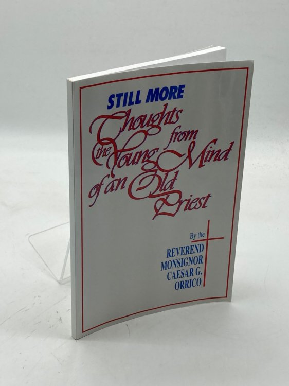 Thoughts From The Young Mind Of An Old Priest