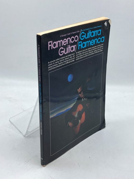 A Folksinger's Guide to Flamenco Guitar Una Guia Completa Para La Guitarra Flamenca