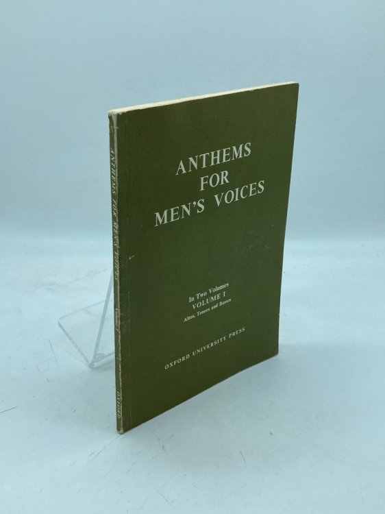 Anthems for Men's Voices Volume 1 Only Altos, Tenors, and Basses