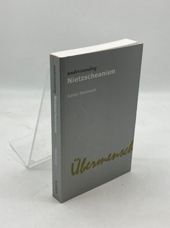Understanding Nietzscheanism