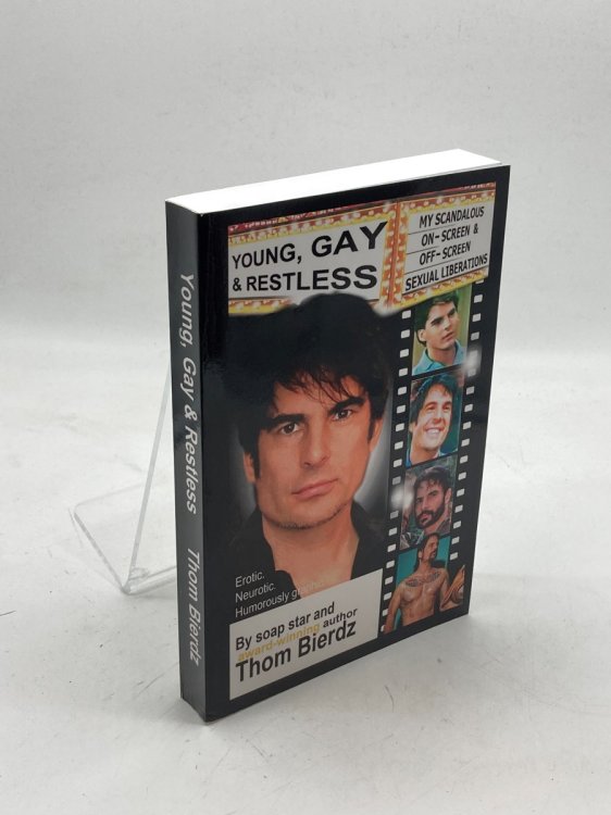 Young, Gay & Restless (Signed) My SCANDALOUS On-Screen & Off-Screen Sexual Liberations