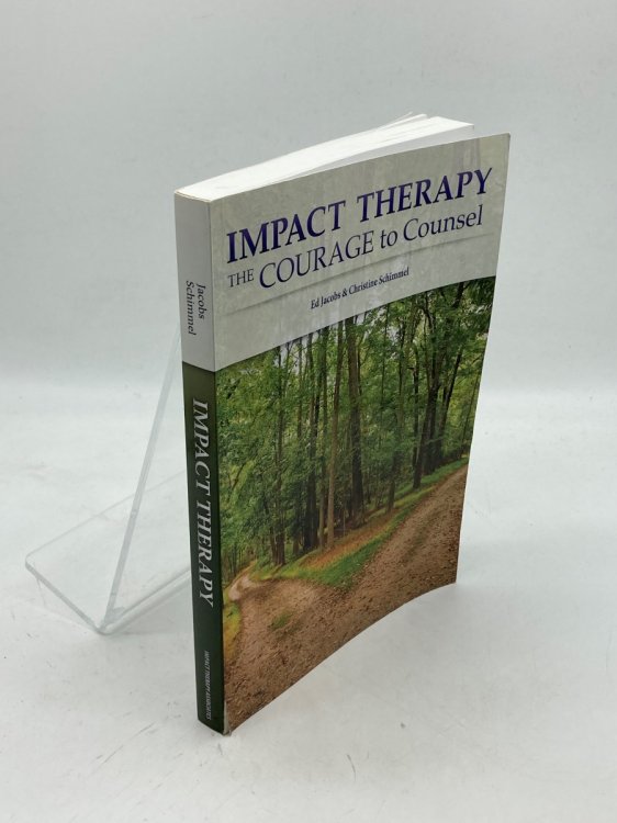 Impact Therapy The Courage to Counsel
