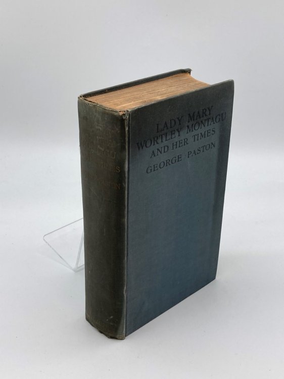 Lady Mary Wortley Montagu and Her Times With 24 Illustrations