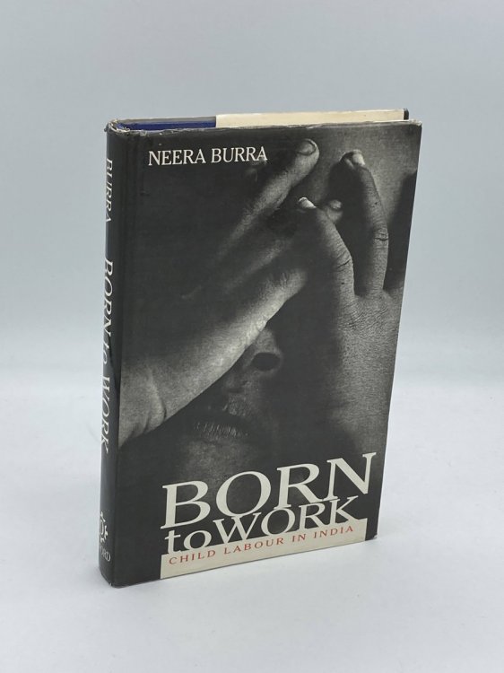 Born to Work Child Labour in India