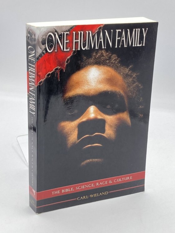One Human Family The Bible, Science, Race and Culture