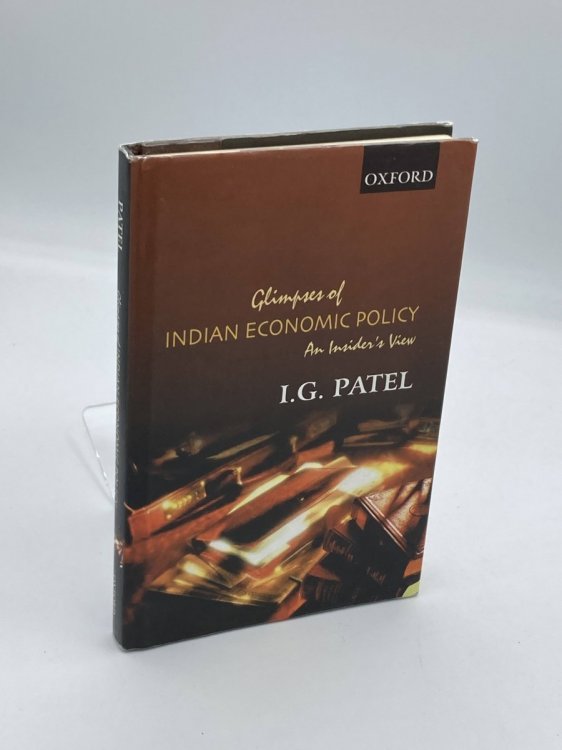 Glimpses of Indian Economic Policy An Insider's View