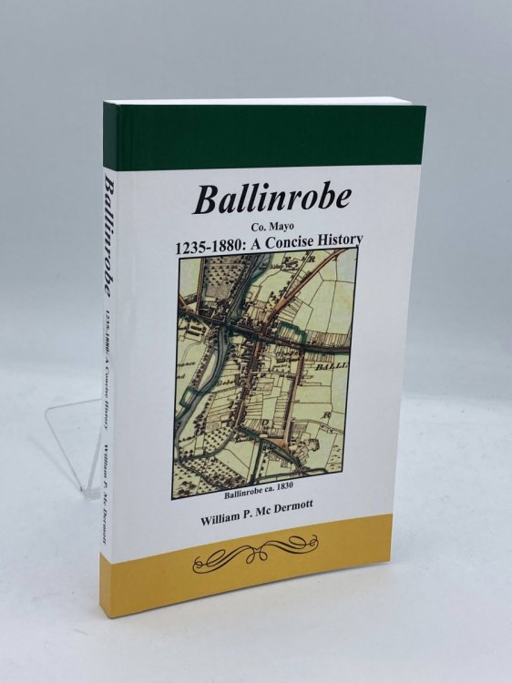 Ballinrobe 1235-1880: A Concise History