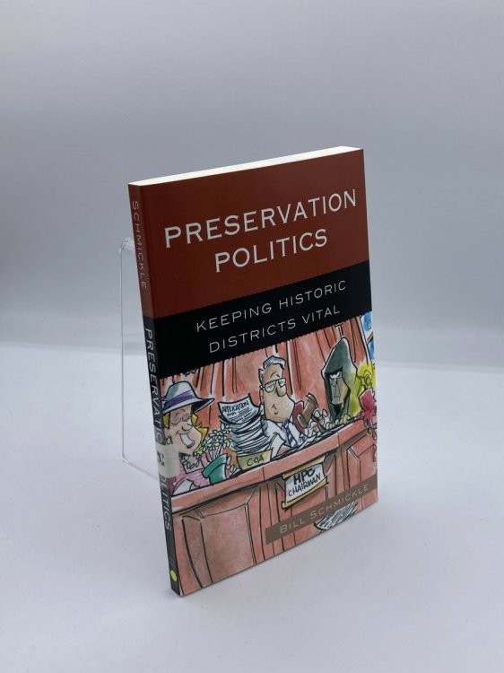 Preservation Politics Keeping Historic Districts Vital