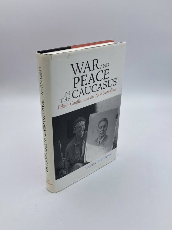 War and Peace in the Caucasus Ethnic Conflict and the New Geopolitics