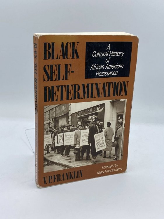 Black Self-Determination A Cultural History of African-American Resistance