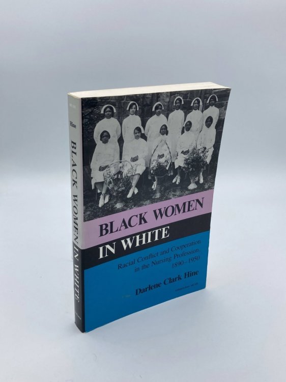 Black Women in White Racial Conflict and Cooperation in the Nursing Profession, 1890-1950