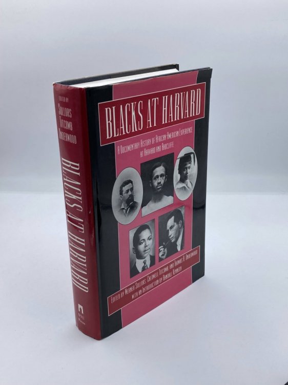 Blacks At Harvard A Documentary History of African-American Experience At Harvard and Radcliffe