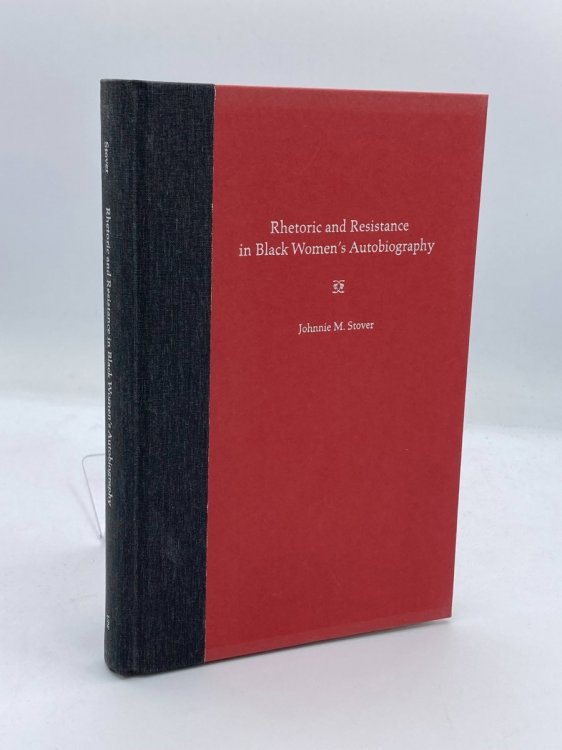 Rhetoric and Resistance in Black Women's Autobiography