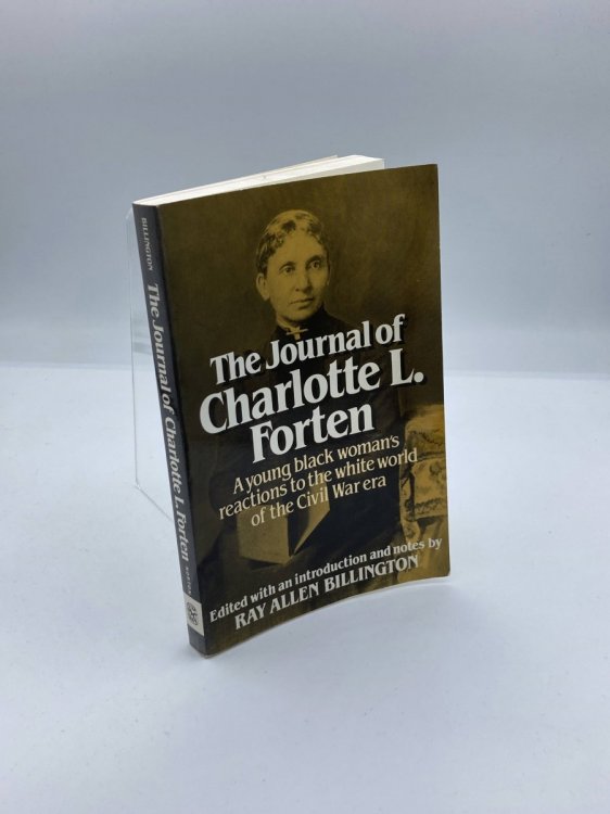 The Journal of Charlotte L. Forten A Free Negro in the Slave Era