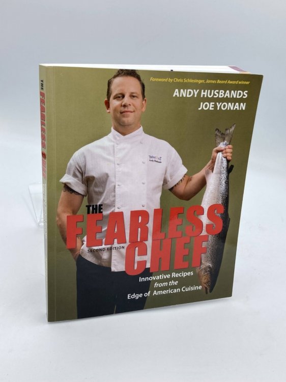 The Fearless Chef (Signed) Innovative Recipes from the Edge of American Cuisine