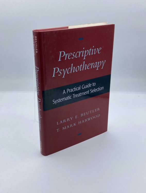 Prescriptive Psychotherapy A Practical Guide to Systematic Treatment Selection