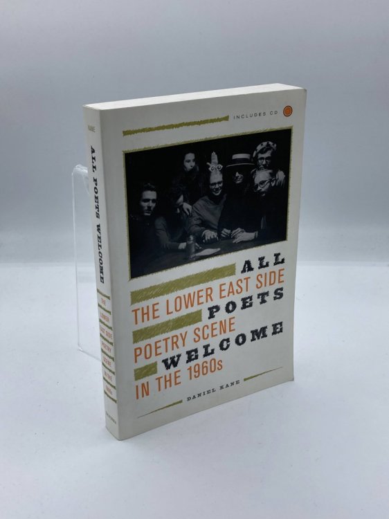 All Poets Welcome The Lower East Side Poetry Scene in the 1960s