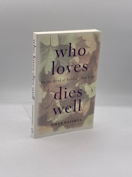 Who Loves Dies Well On the Brink of Buddha's Pure Land