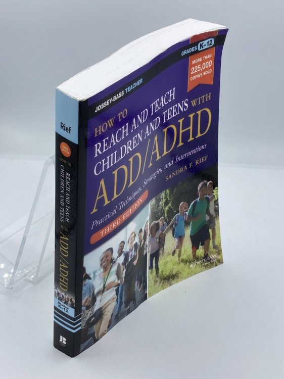 How to Reach and Teach Children and Teens with ADD/ADHD, 3Rd Edition