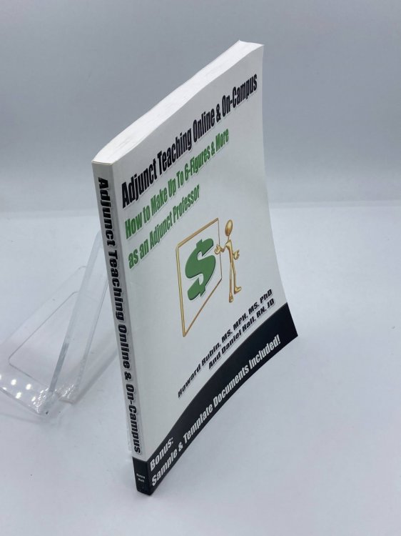 Adjunct Teaching Online & On-Campus How to Make Up to 6-Figures and More As an Adjunct Professor