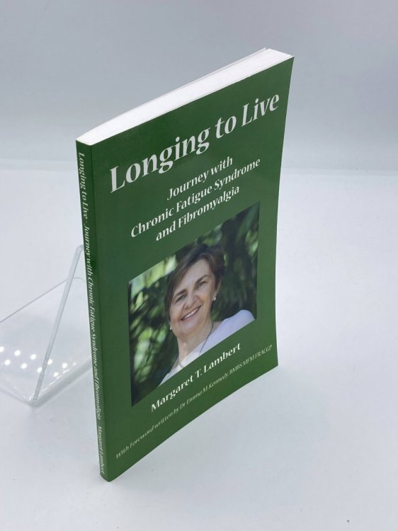 Longing to Live Journey with Chronic Fatigue Syndrome and Fibromyalgia