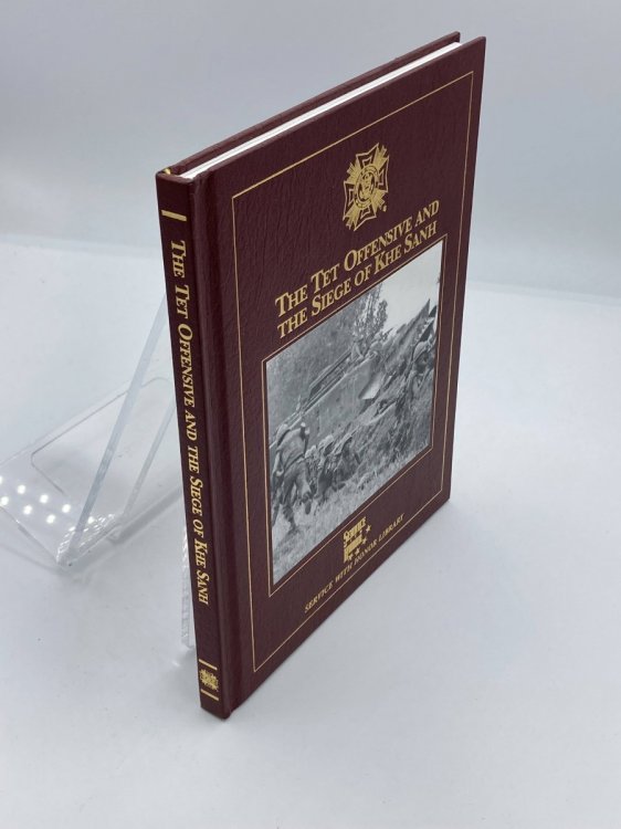 The Tet Offensive and the Siege of Khe Sanh, Service with Honor Library