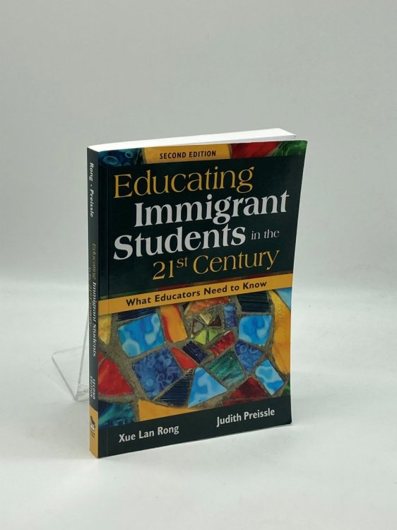 Educating Immigrant Students in the 21St Century What Educators Need to Know