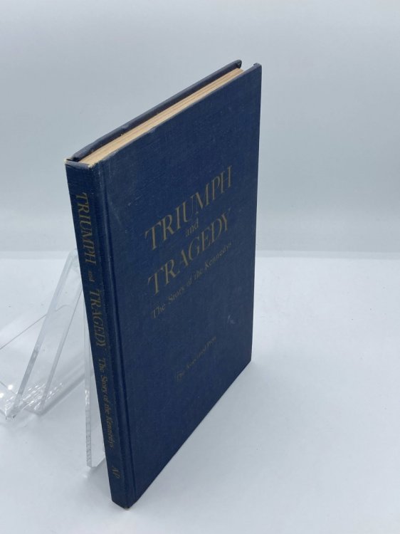 Triumph And Tragedy The Story Of The Kennedys