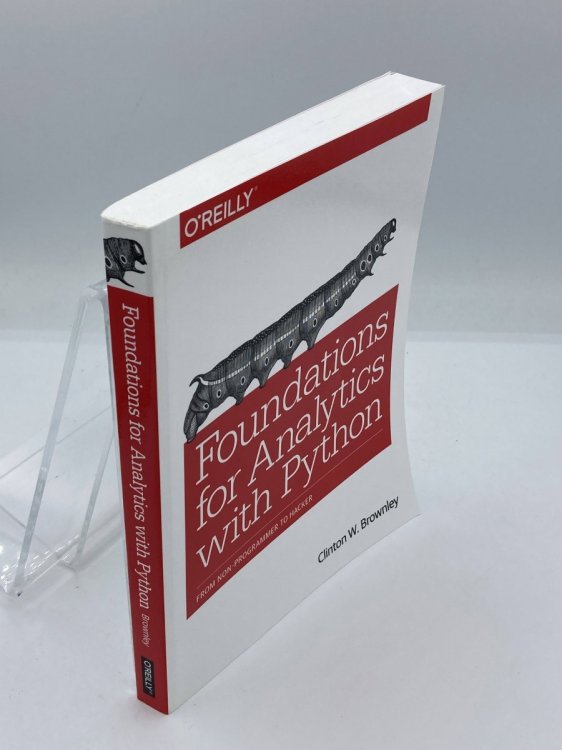 Foundations for Analytics with Python From Non-Programmer to Hacker