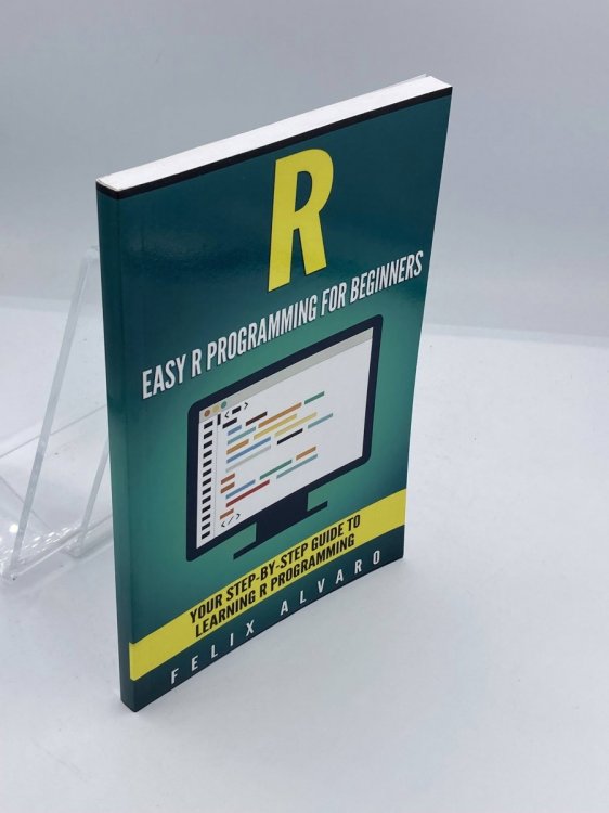 R Easy R Programming for Beginners, Your Step-By-Step Guide to Learning R Progr