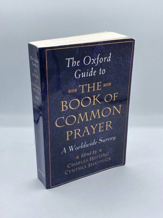 The Oxford Guide to the Book of Common Prayer A Worldwide Survey