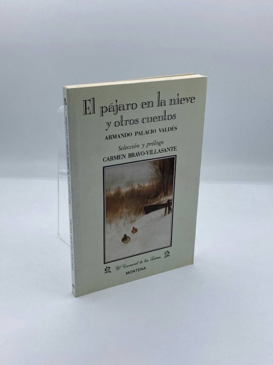 El pajaro en la nieve y otros cuentos