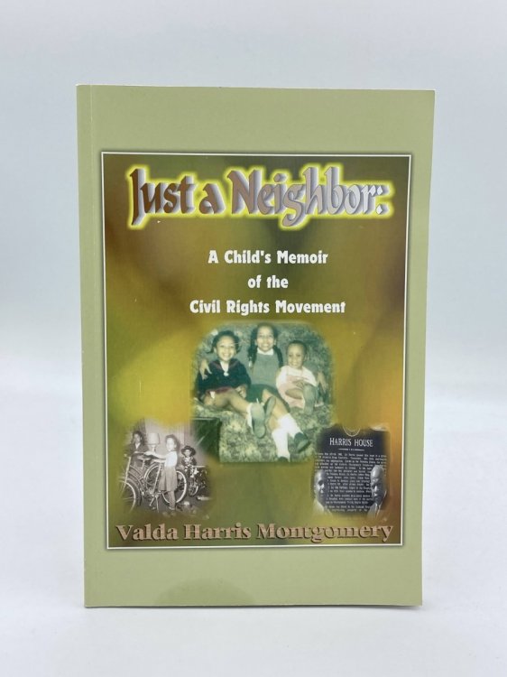 Just A Neighbor: A Child's Memoir of the Civil Rights Movement