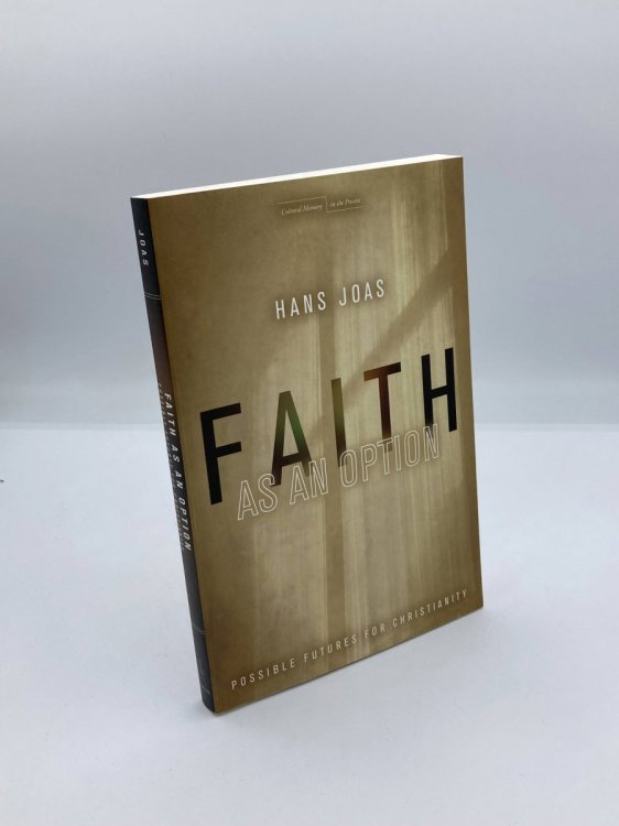 Faith As an Option Possible Futures for Christianity