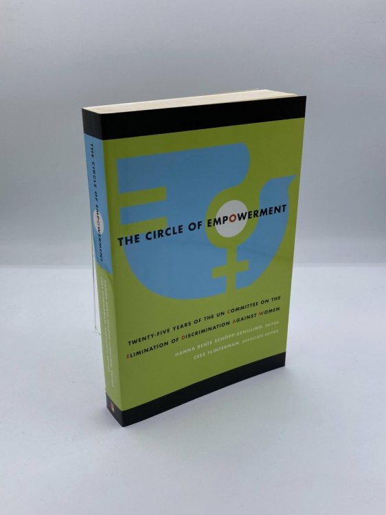 The Circle of Empowerment Twenty-Five Years of the UN Committee on the Elimination of Discrimination Against Women
