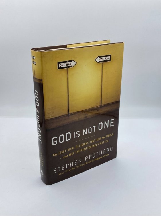 God is Not One The Eight Rival Religions That Run the World--And why Their Differences Matter