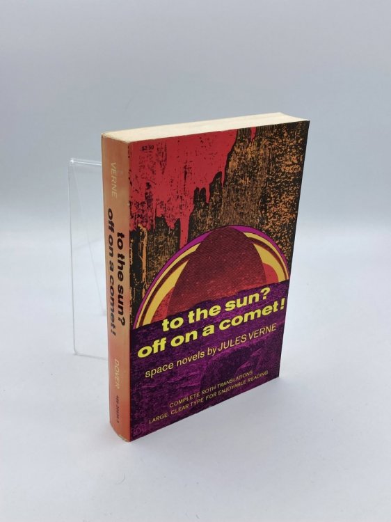 THE SPACE NOVELS of JULES VERNE To the Sun Off on a Comet!