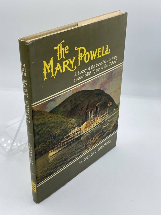 The Mary Powell; a History of the Beautiful Side-Wheel Steamer Called 