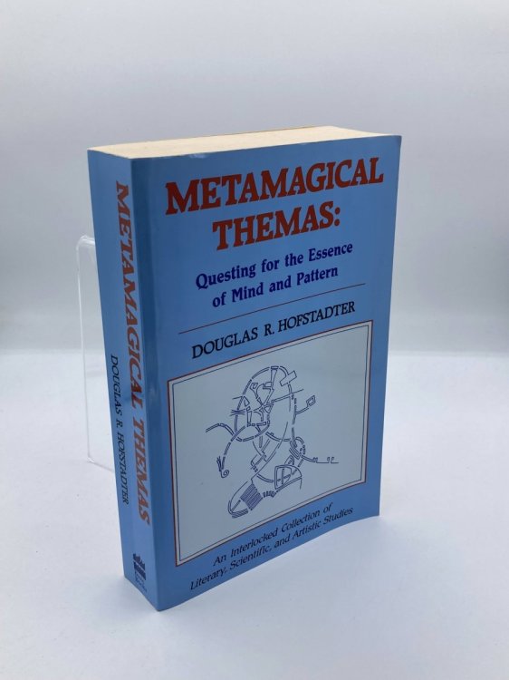 Metamagical Themas Questing for the Essence of Mind and Pattern