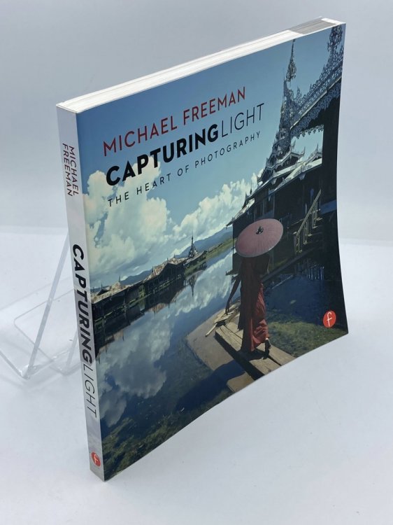 Capturing Light The Heart of Photography