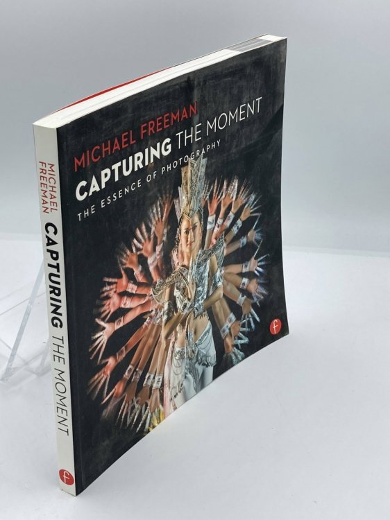 Capturing the Moment The Essence of Photography