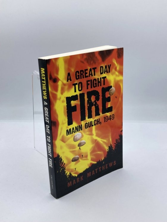 A Great Day to Fight Fire