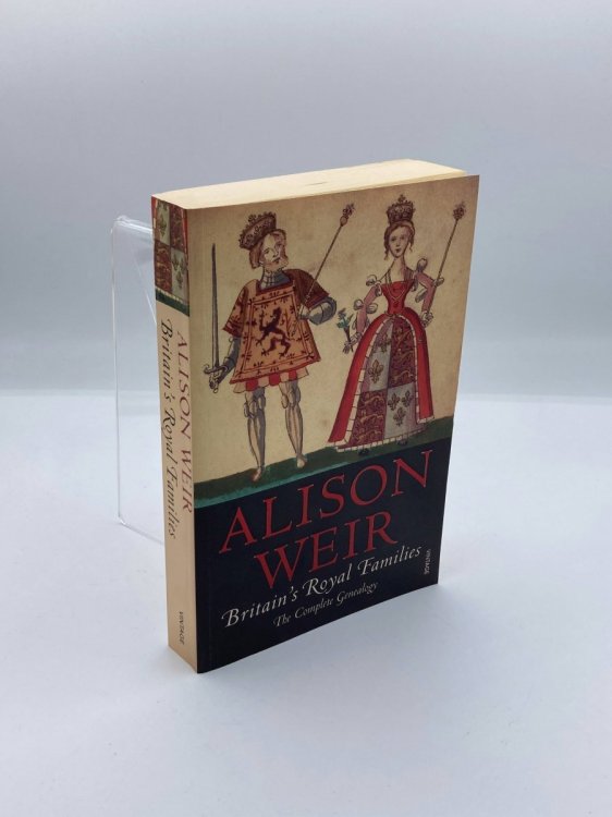 Britain's Royal Families The Complete Genealogy