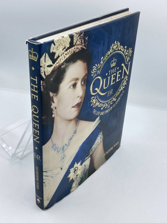 The Queen The Life and Times of Elizabeth II