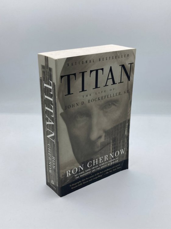 Image for Titan The Life of John D. Rockefeller, Sr. Titan The Life of John D. Rockefeller, Sr.
