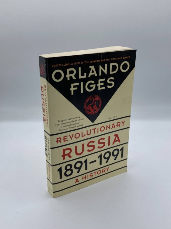 Revolutionary Russia, 1891-1991 A History