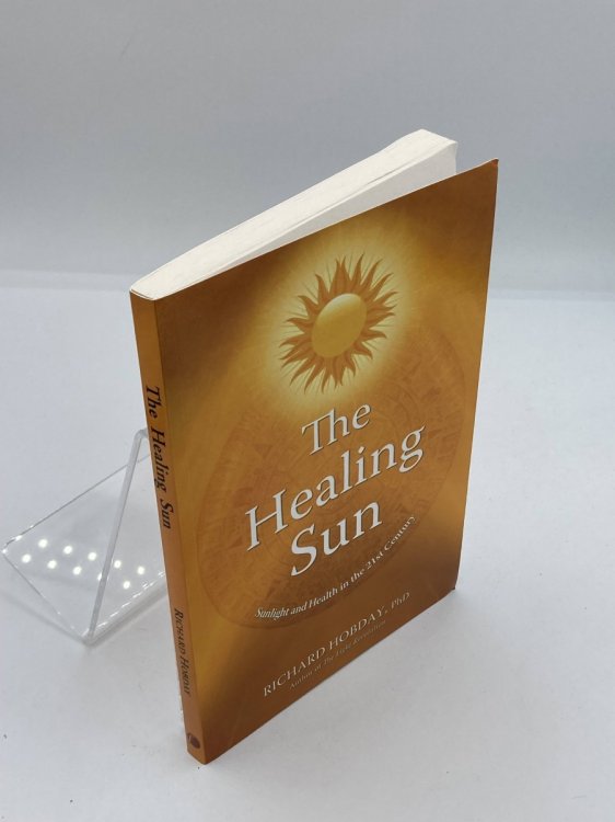 The Healing Sun Sunlight and Health in the 21St Century