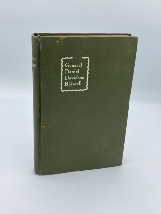 The Life of General Daniel Davidson Bidwell