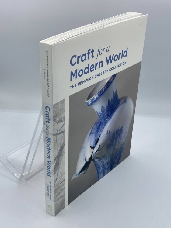 Craft for a Modern World The Renwick Gallery Collection
